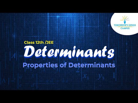Properties of Determinants Made Easy | Class 12 | JEE - video from TG Campus