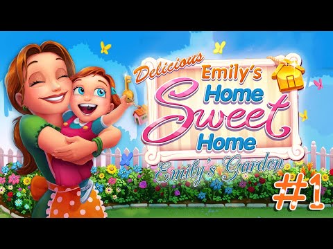 Delicious - Emily's Home Sweet Home | Gameplay (Level 1 to 4) - #1