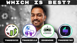 Tradesviz Vs Tradezella Vs Edgewonk Vs Tradersync Which Trading Journal Is Best In 2025?