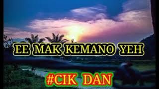 LAGU DAERAH JAMBI -KEMANO YEH #CIKDAN