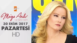 Müge Anlı İle Tatlı Sert 30 Ekim 2017 | Pazartesi