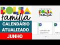 APLICATIVO BOLSA FAMÍLIA CALENDÁRIO ATUALIZADO MÊS DE JUNHO