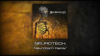 Sybreed - Bioactive (Neurotech Remix)