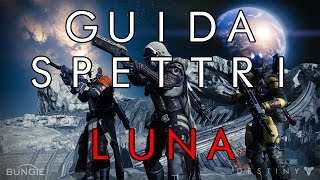 Destiny [ITA-HD] - Guida agli Spettri (Luna)