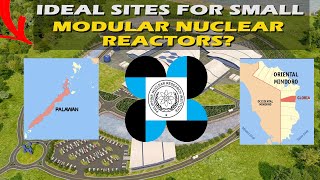 Brownout no more These 2 provinces chosen by PNRI as ideal sites for small modular nuclear reactors