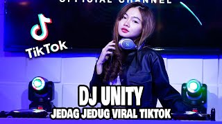 DJ UNITY JEDAG JEDUG TIKTOK VIRAL 2022 LBDJS