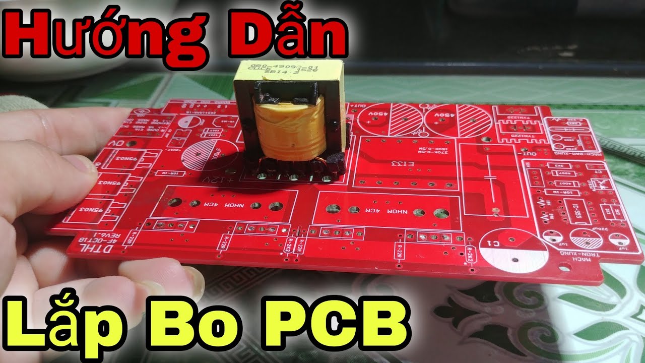 Bo Pcb Hướng Dẫn Chi Tiết Lắp Bo PCB Kích Cá Điện Tử Đơn Giản Dễ Hiểu Nhất ...