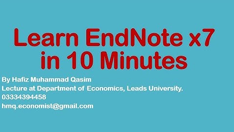 Learn EndNote x7 in 10 Minutes
