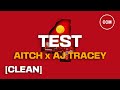 Aitch TEST Feat AJ Tracey CLEAN mp3