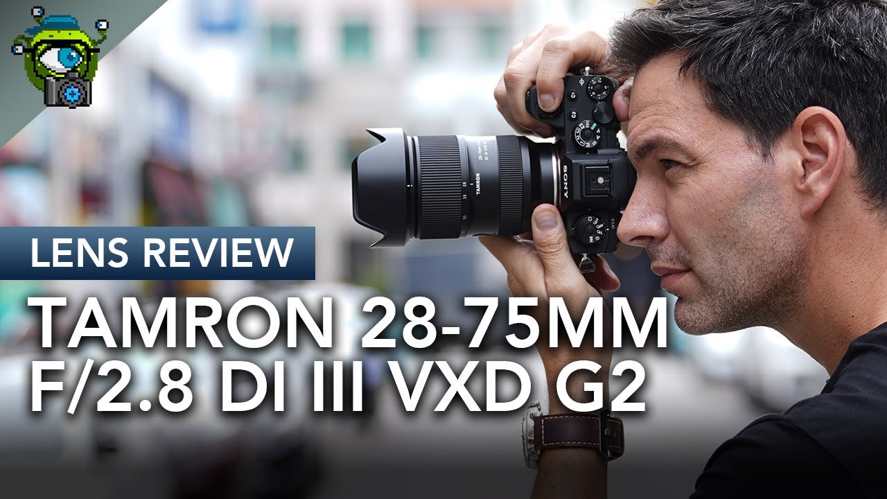 Tamron 28-75mm F/2.8 Di III VXD G2  A Rock Solid All-Rounder 