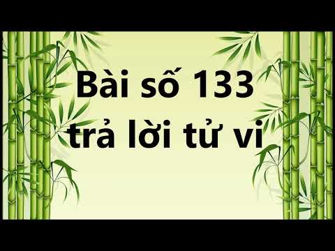 Video Bài số 133 trả lời tử vi - youtube
