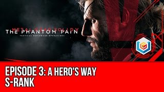 Metal Gear Solid V: The Phantom Pain - Mission 3: A Hero's Way S-Rank Walkthrough