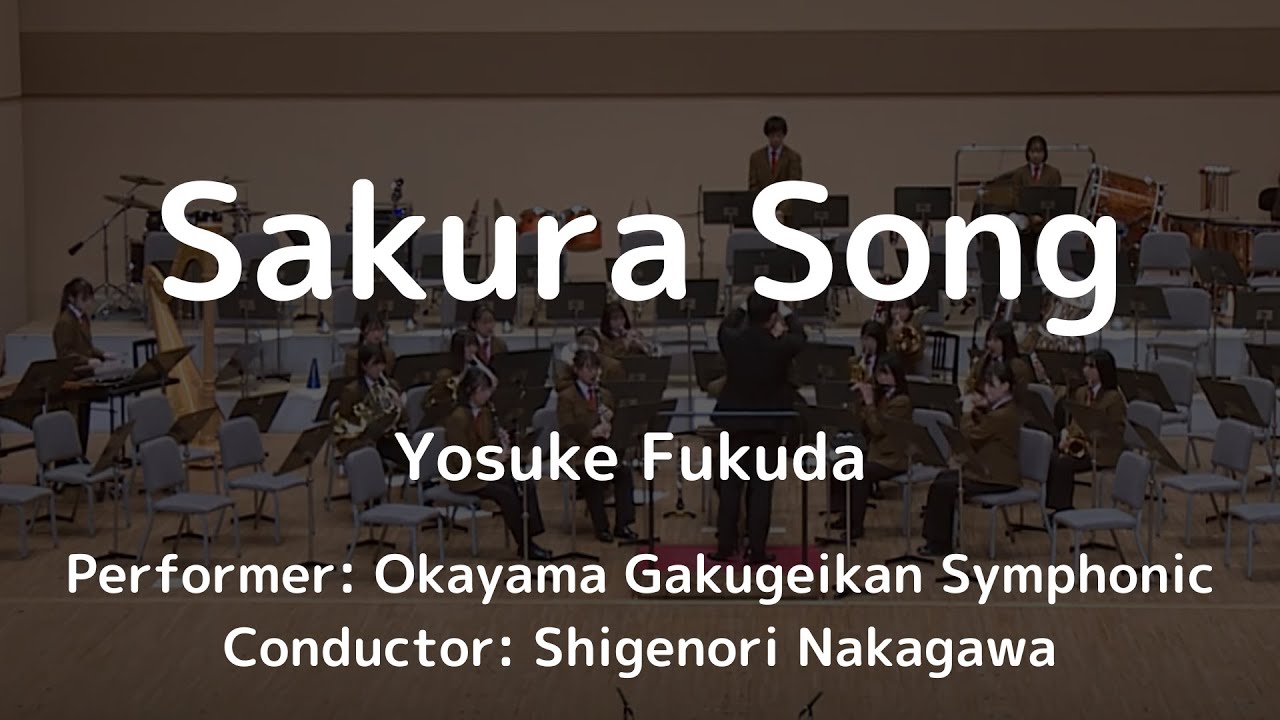 SAKURA Song for Wind Orchestra by Yosuke Fukuda - YouTube