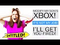 r/EntitledParents - "Fix my son's Xbox or get FIRED!"