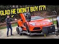 I Showed My Fast Furious Lamborghini To The Guy That Wanted To Buy It Before I Did BUT DIDN T 