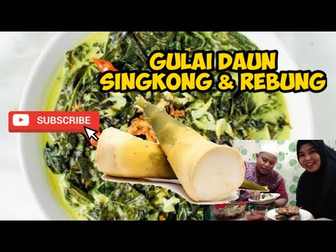 Resep Gulai Rebung Daun Singkong