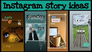 Instagram Story Ideas Editing Tutorial Using Insta App Only Artistydiot
