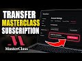 How to transfer your subscription with MasterClass - Easy Tutorial