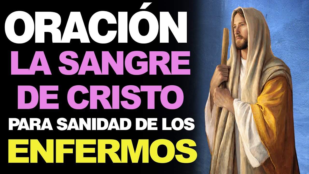 🙏 Poderosa Oración de la Sangre de Cristo DE SANACIÓN PARA LOS ENFERMOS ...