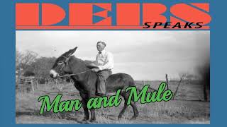 Eugene V. Debs - Man and Mule