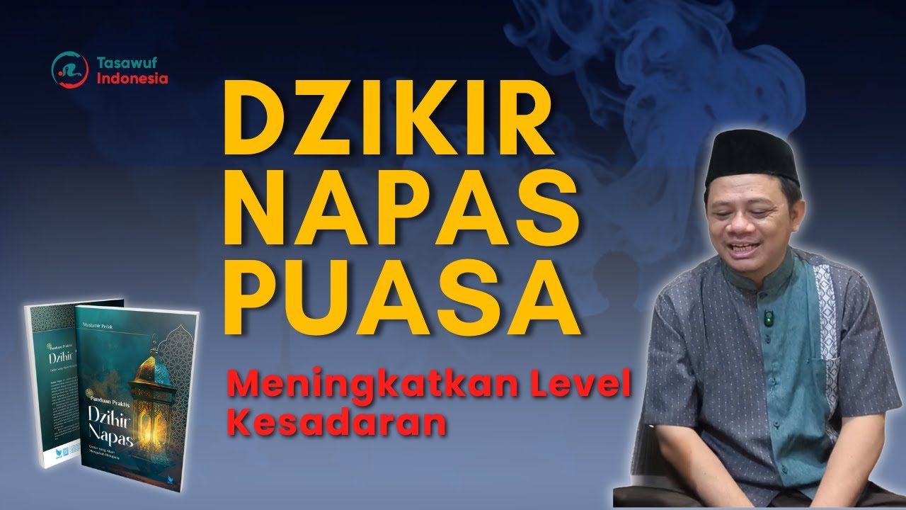 21 Hari Meningkatkan Level Kesadaran Dzikir Napas Puasa - #21HARIDZIKIRNAPASPUASA
