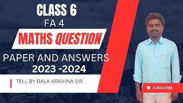 6TH CLASS F.A 4 MATHS QUESTION PAPER AND ANSWER KEY 2023 to 2024 @BALASIRMATHSCLASS