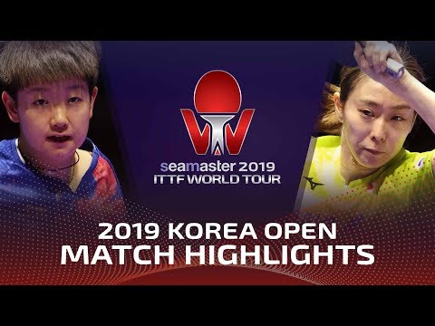 Sun Yingsha vs Kasumi Ishikawa | 2019 ITTF Korea Open Highlights (1/4)
