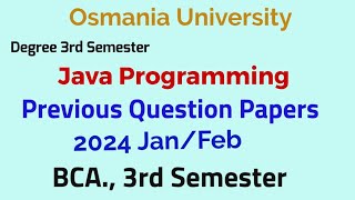 Java Programming | Previous Question Papers 2024 Jan/Feb | BCA., 3rd Semester OU