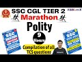 Ssc tier 2  polity  9 hours  marathon  section 2  tcs mcq  pinnacle 6500  section 2 book 