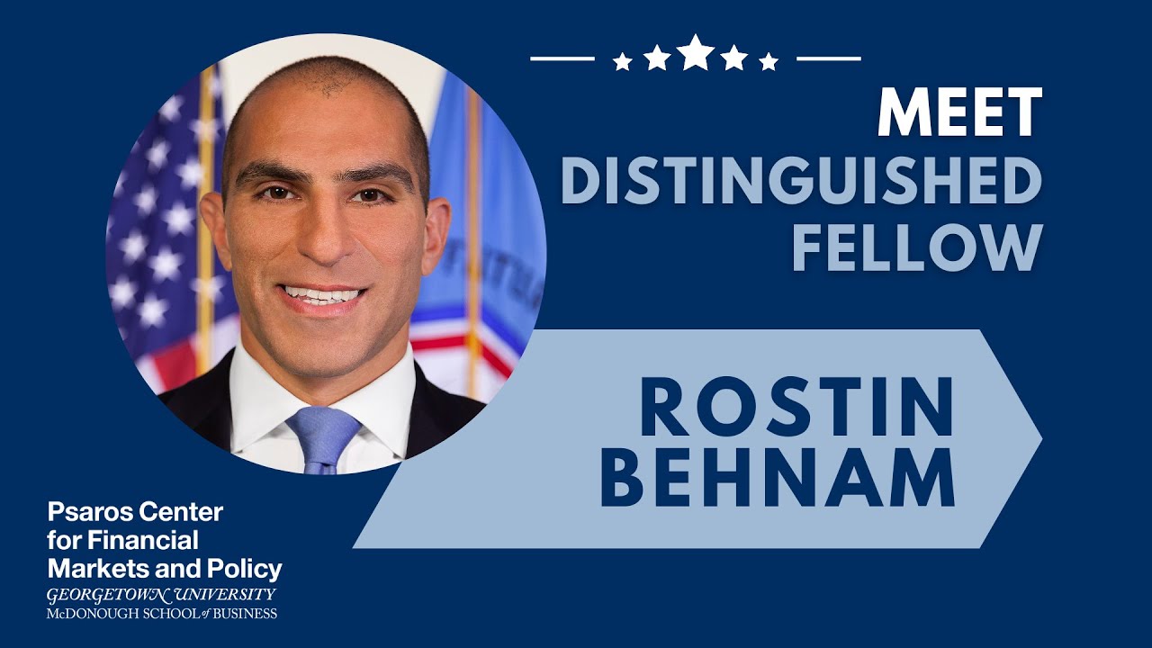 Meet Distinguished Fellow Rostin Behnam, former U.S. Commodity Futures  Trading Commission Chair