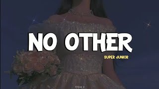 no other - super junior easy lyrics♪♪