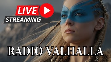 LIVESTREAM VALHALLA RADIO -  Listen to Viking Music