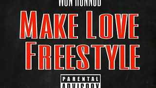 Won hunnud - Make Love (Freestyle Remix)