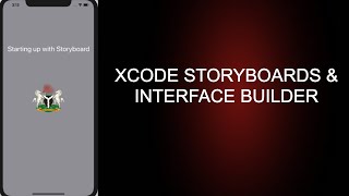 XCODE STORYBOARD AND INTERFACE BUILDER