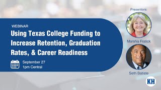 Using Texas Funding to Increase College Retention, Graduation Rates, and Career Readiness