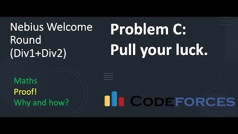Problem C Pull Your Luck | Nebius Round (Div 1 + Div2)