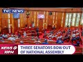 (SEE VIDEO) Three Senators Bow Out Of National Assembly