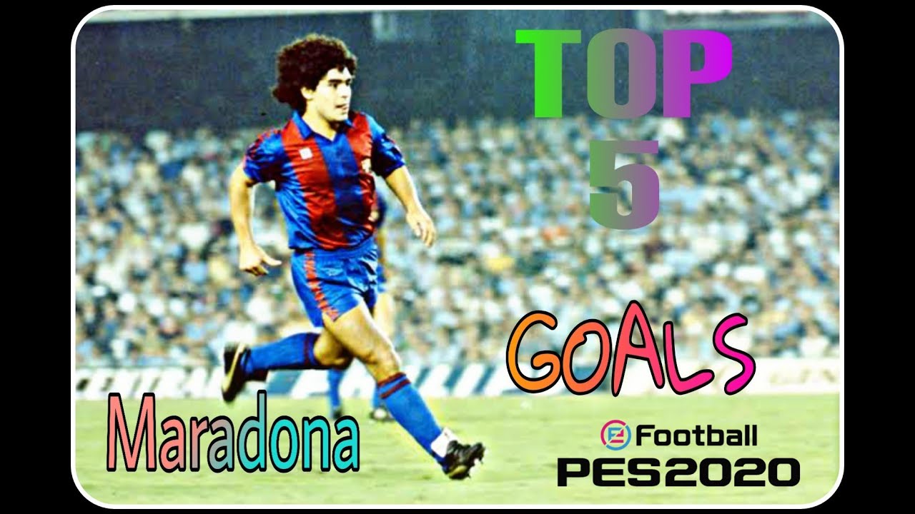 TOP 5 GOALS ☆ 《 Maradona》☆☆ Pes2020 ♡♡ YouTube