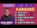 KARAOKÊ, Sequência do Amado Batista ( versão ) BIGUINHO SENSAÇÃO, playback