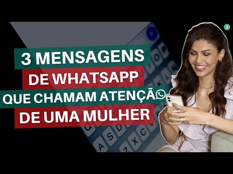 Vídeo: 3 maneiras de conquistar a mulher dos seus sonhos