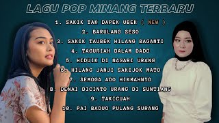 Lagu Minang Terbaru 2023 | Sakik Tak Dapek Ubek | TOP 10 LAGU MINANG TERBARU INDONESIA