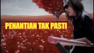 THOMAS ARYA : PENANTIAN TAK PASTI (Lirik)