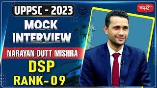 Narayan Dutt Mishra (DSP) | Rank 09 | UPPSC 2023 Topper | Sanskriti IAS Mock Interview