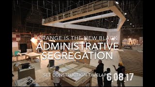 Orange Is the New Black- Administrative Segregation Prison Set- Construction Timelapse