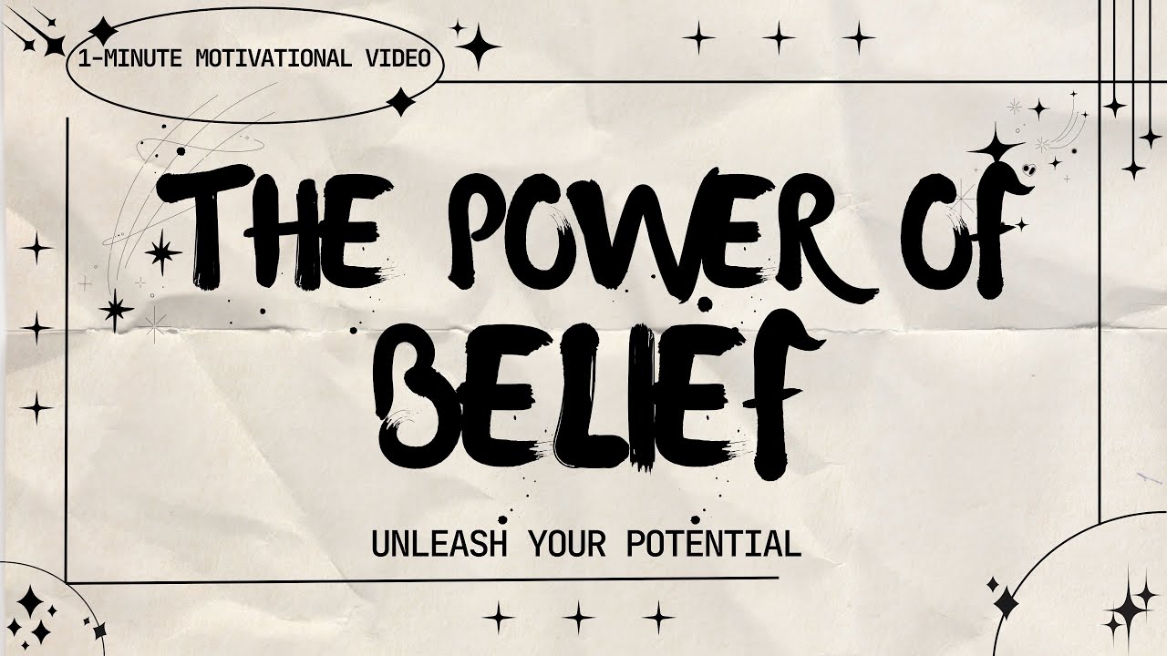 THE POWER OF BELIEF | Unleash Your Potential | Motivational Video - YouTube
