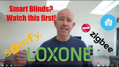 Choosing smart blinds for Smart Home Control with Loxone & Home Assistant - Somfy Soness Zigbee