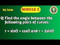 VTU 1st Sem | Maths| Module 2 | Vector Calculus | Angle Between Two Curves | 1BMATS101 Important PYQ