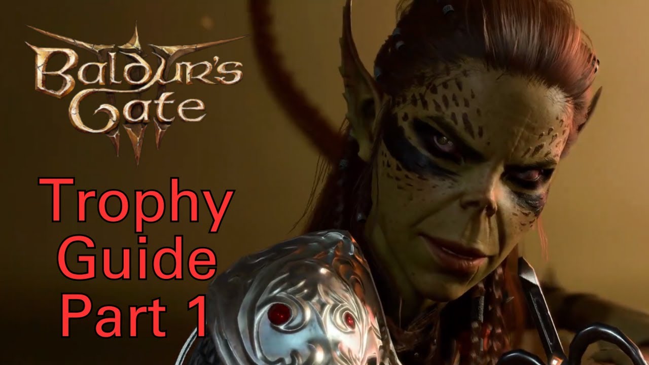Baldur's Gate 3 Trophy / Achievement Guide - Part 1: Devil's in the ...