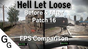 FPS Comparison Before & After Patch 16 - Hell Let Loose