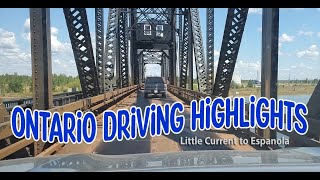 Ontario Driving Highlights - Little Current to Espanola